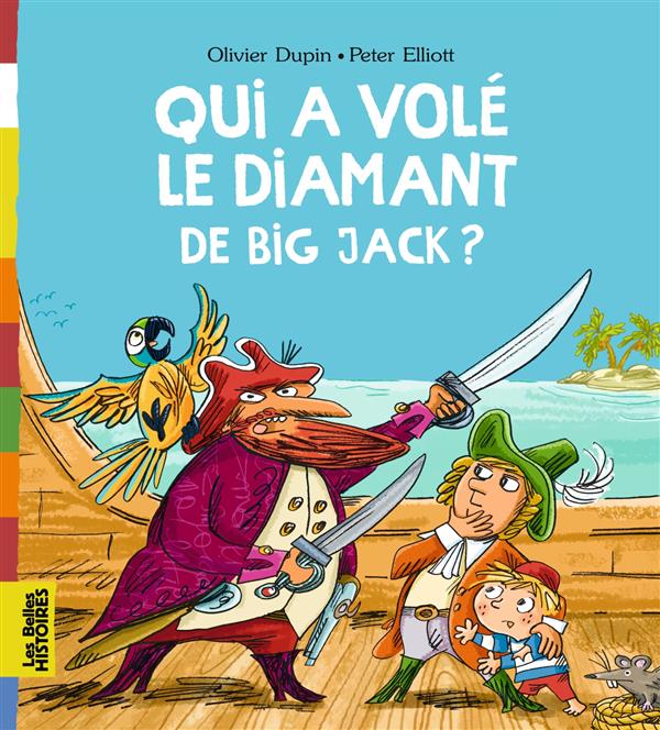 QUI A VOLE LE DIAMANT DE BIG JACK ?