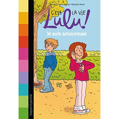 C'EST LA VIE LULU, TOME 05 - JE SUIS AMOUREUSE