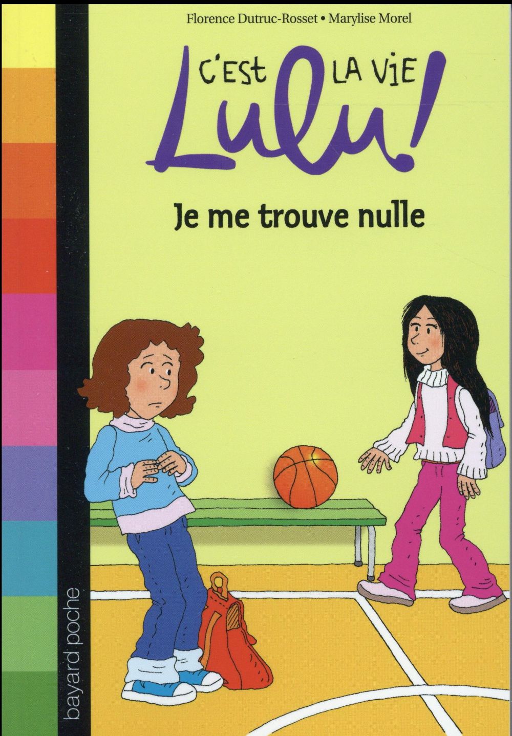 C'EST LA VIE LULU, TOME 09 - JE ME TROUVE NULLE