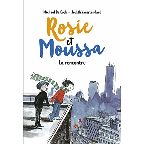 ROSIE ET MOUSSA, TOME 01 - LA RENCONTRE