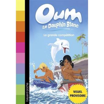 OUM LE DAUPHIN, TOME 01 - UN BABY-SITTING MOUVEMENTE