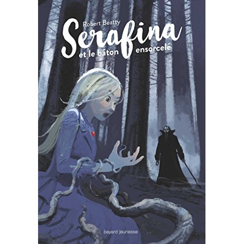 SERAFINA, TOME 02 - SERAFINA ET LE BATON ENSORCELE