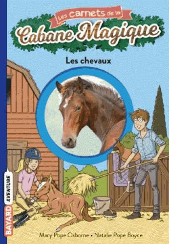 LES CARNETS DE LA CABANE MAGIQUE, TOME 23 - LES CHEVAUX