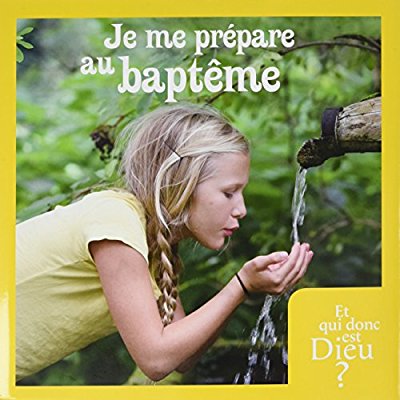 MODULE 13 - ENFANT - JE ME PREPARE AU BAPTEME