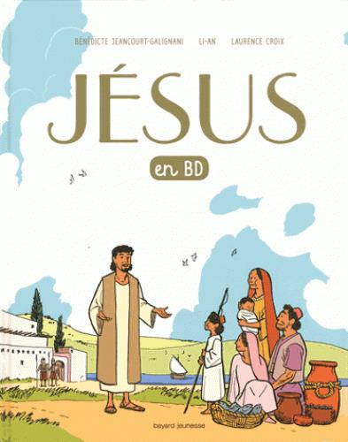 JESUS EN BD, LE RECIT D'UNE BONNE NOUVELLE