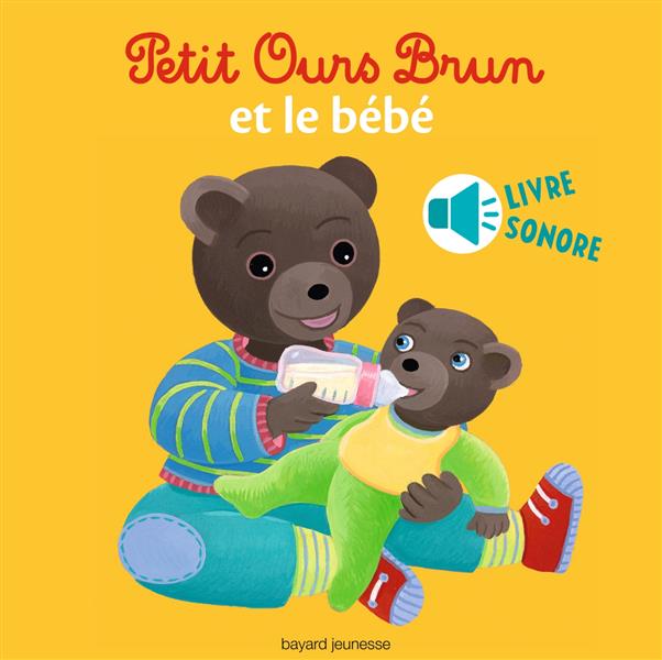 PETIT OURS BRUN ET LE BEBE - LIVRE SONORE