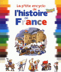 L'ENCYCLO ILLUSTREE DE L'HISTOIRE DE FRANCE