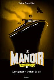 LE MANOIR SAISON 2, TOME 03 - LE PAQUEBOT DE LA DERNIERE CHANCE