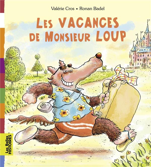LES VACANCES DE MONSIEUR LOUP