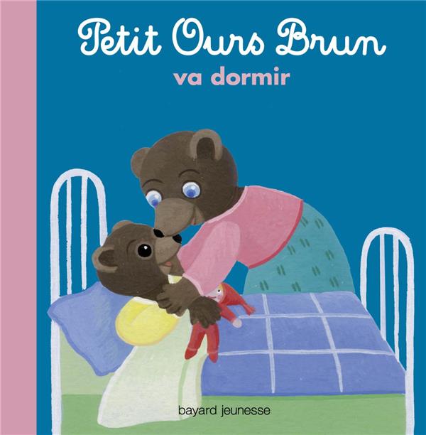 PETIT OURS BRUN VA DORMIR - ALBUM
