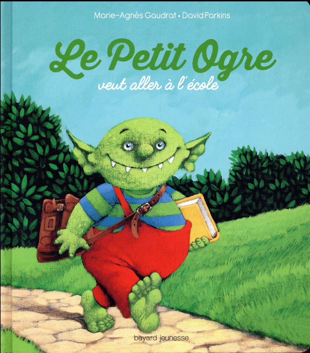 LE PETIT OGRE VEUT ALLER A L'ECOLE