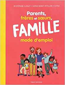 PARENTS, FRERES ET SOEURS, FAMILLE (ELARGIE) MODE D'EMPLOI