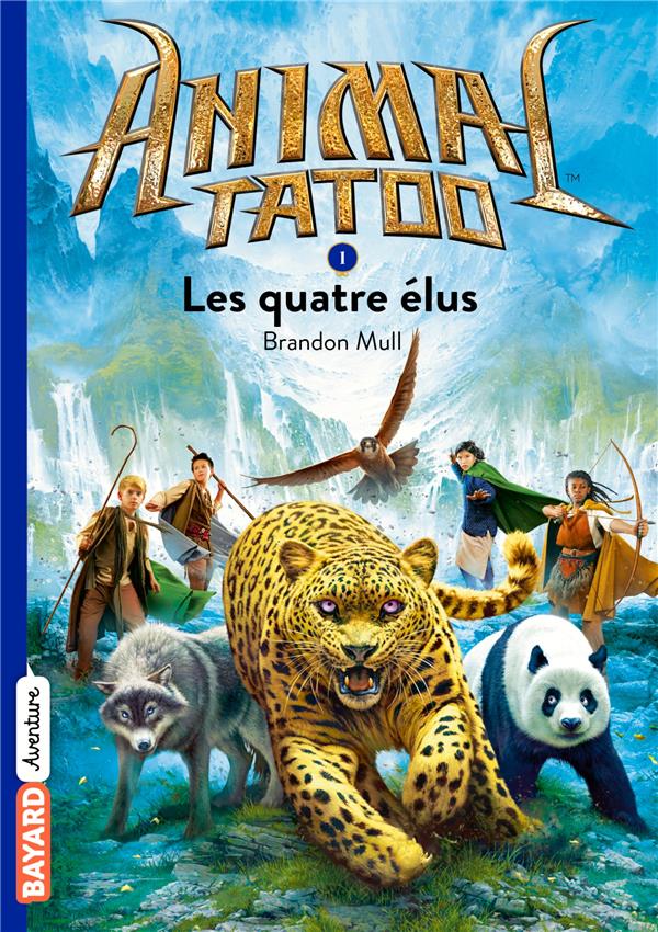 ANIMAL TATOO POCHE SAISON 1, TOME 01 - LES QUATRES ELUS