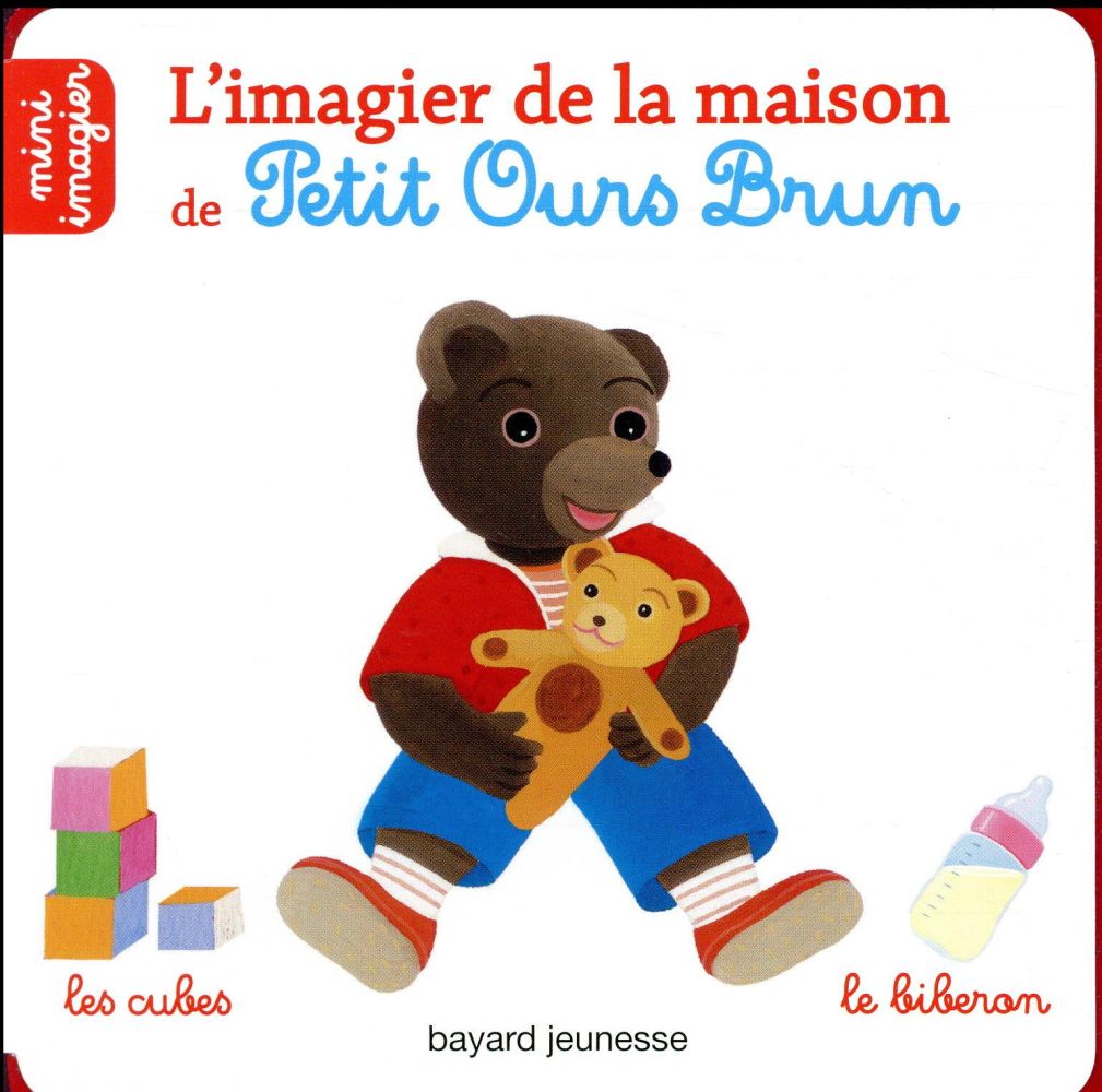 L'IMAGIER DE LA MAISON DE PETIT OURS BRUN - MINI IMAGIER