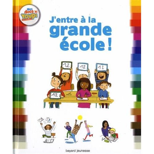 J'ENTRE A LA GRANDE ECOLE !