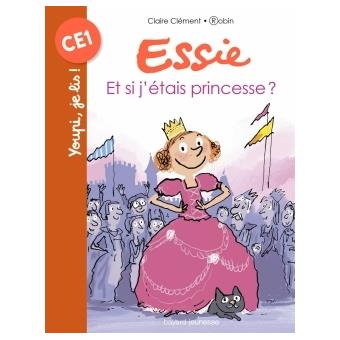 ESSIE, TOME 04 ET SI J'ETAIS  PRINCESSE