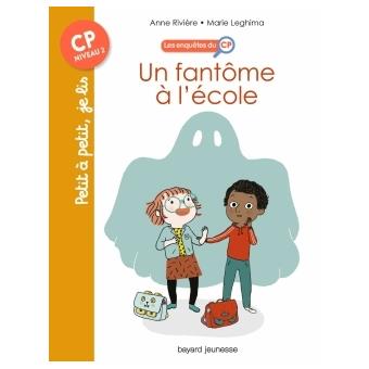 LES ENQUETES DU CP, TOME 01 UN FANTOME A L'ECOLE POLAR 2018