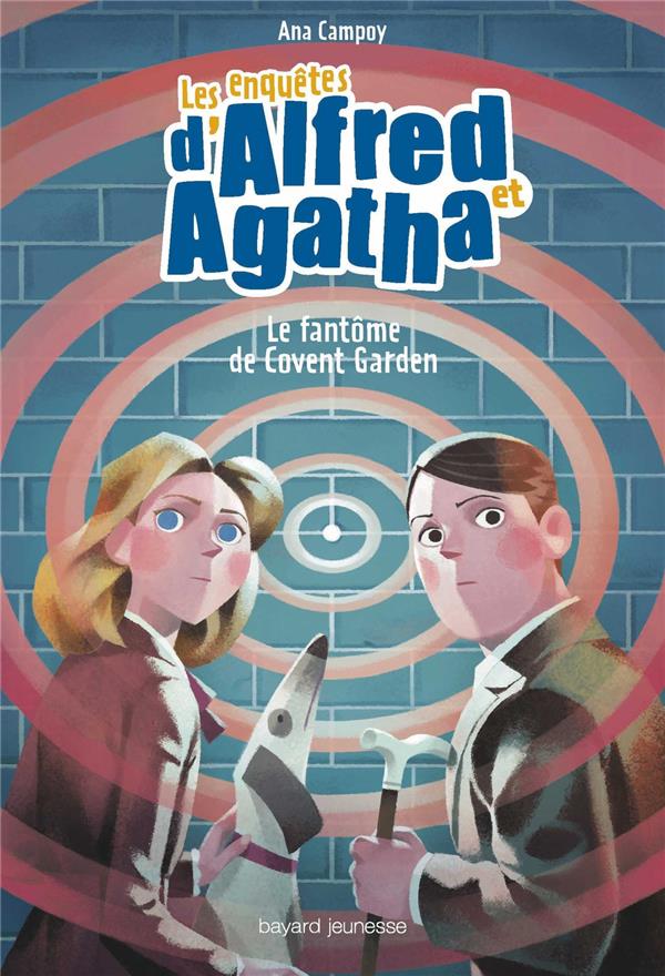 LES ENQUETES D'ALFRED ET AGATHA, TOME 06 - LE FANTOME DE COVENT GARDEN