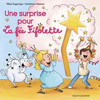 UNE SURPRISE POUR LA FEE FIFOLETTE