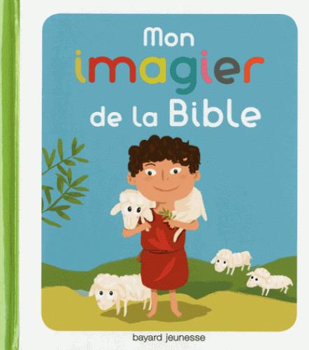 MON IMAGIER POUR DECOUVRIR LA BIBLE