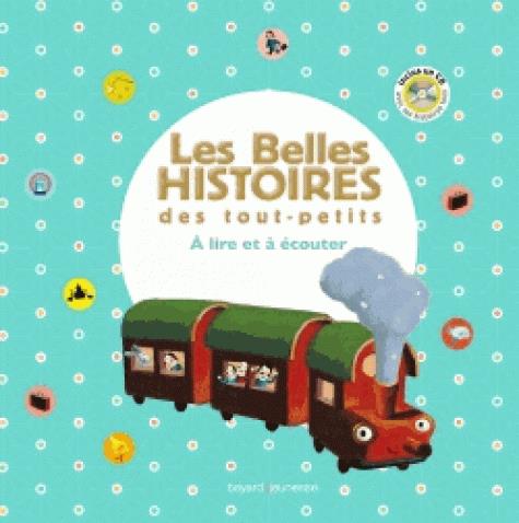 LES BELLES HISTOIRES DES TOUT-PETITS A LIRE ET A ECOUTER -RECUEIL