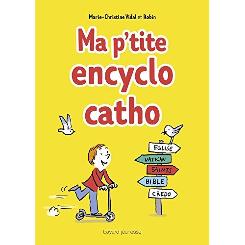 MA P'TITE ENCYCLO CATHO