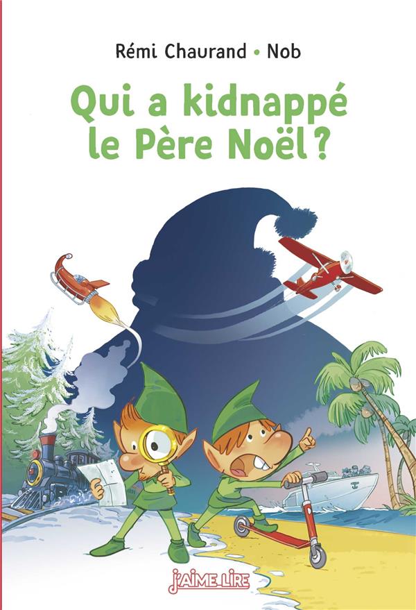 QUI A KIDNAPPE LE PERE NOEL ?
