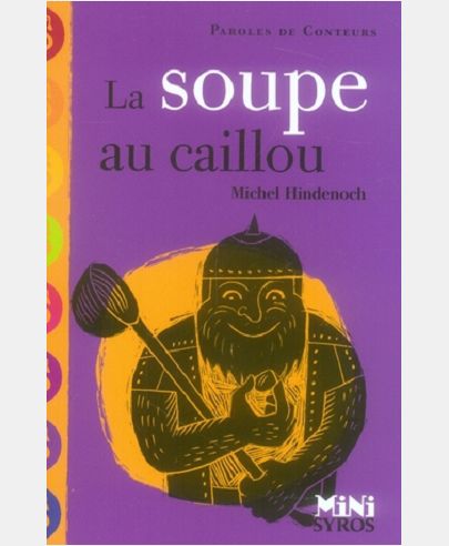 LA SOUPE AU CAILLOU