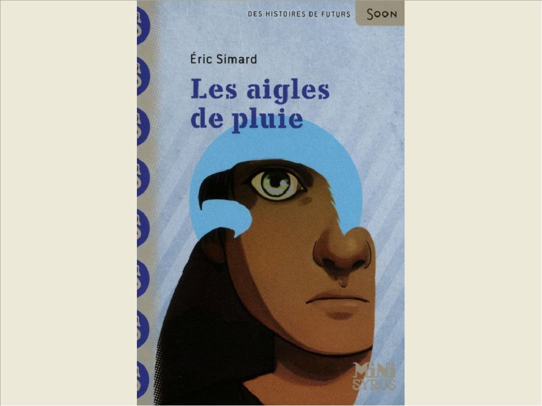 LES AIGLES DE PLUIE