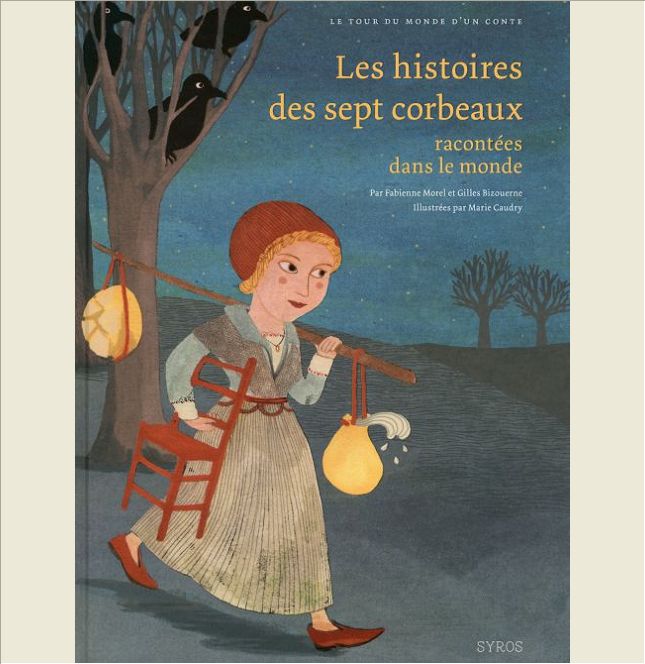 LES HISTOIRES DES SEPT CORBEAUX RACONTEES DANS LE MONDE - VOL07
