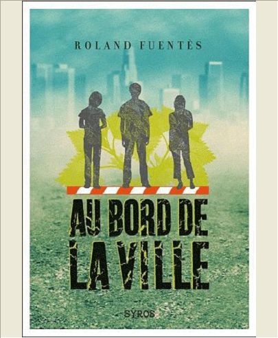 AU BORD DE LA VILLE