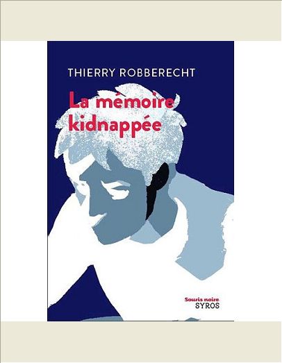 LA MEMOIRE KIDNAPPEE