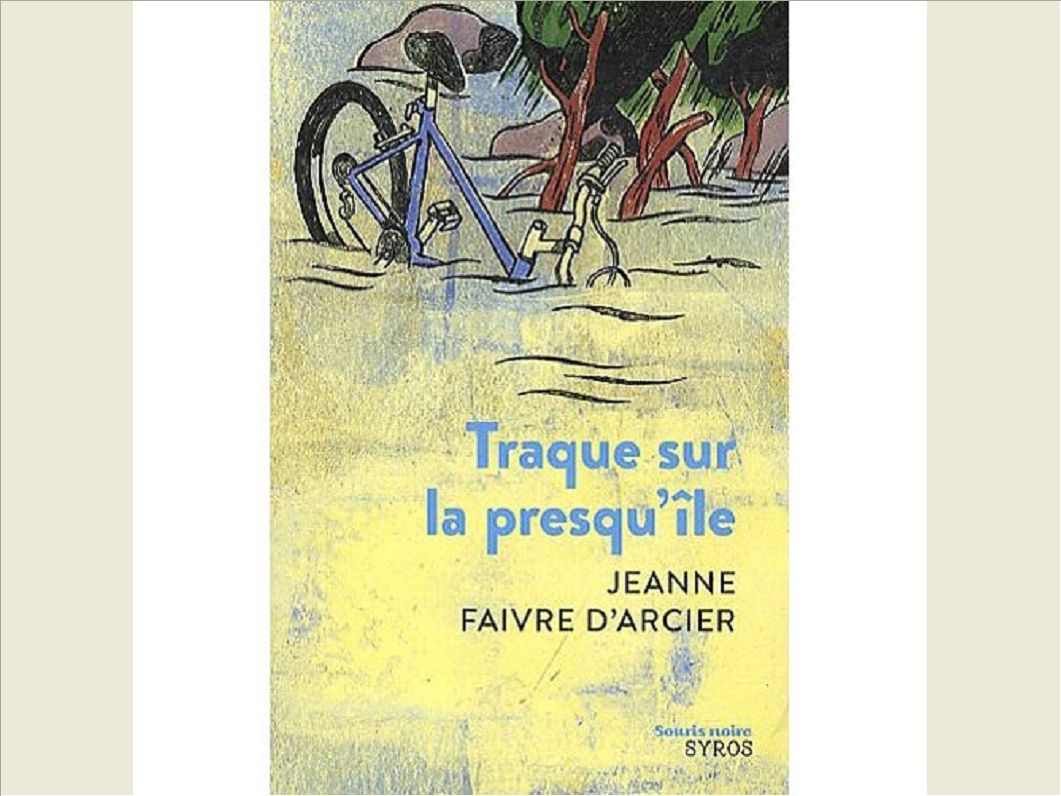 TRAQUE SUR LA PRESQU'ILE