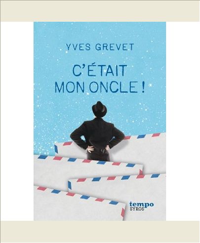 C'ETAIT MON ONCLE !