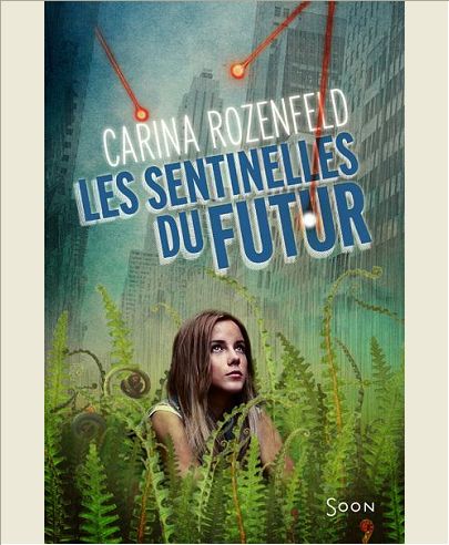 LES SENTINELLES DU FUTUR