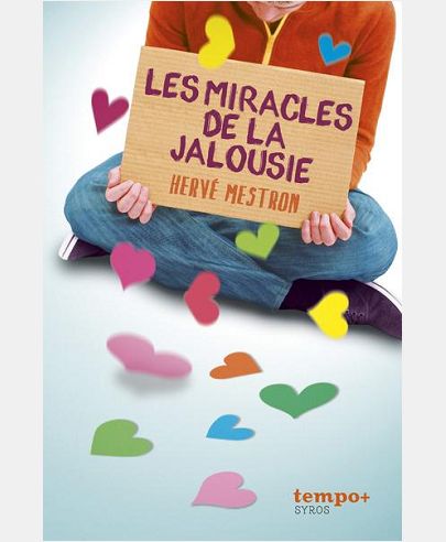 LES MIRACLES DE LA JALOUSIE