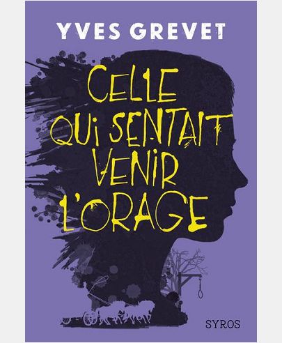 CELLE QUI SENTAIT VENIR L'ORAGE
