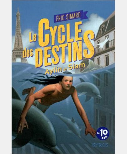 LE CYCLE DES DESTINS:AYLIN ET SIAM - VOL01