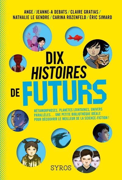 DIX HISTOIRES DE FUTURS
