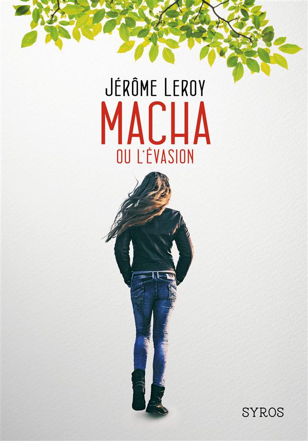 MACHA OU L'EVASION