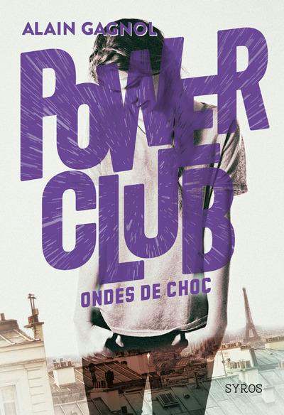 POWER CLUB - TOME 2 ONDES DE CHOC - VOL02