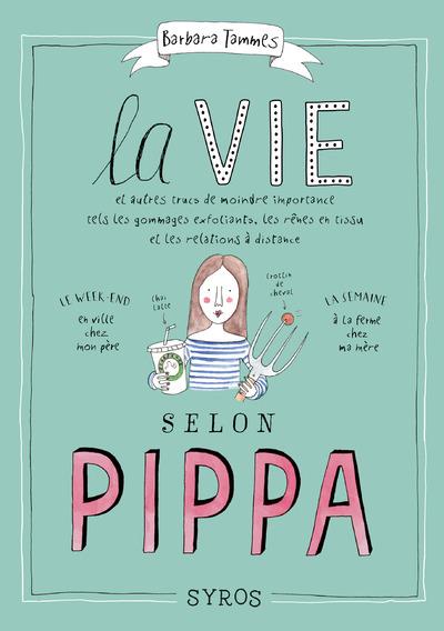 LA VIE SELON PIPPA