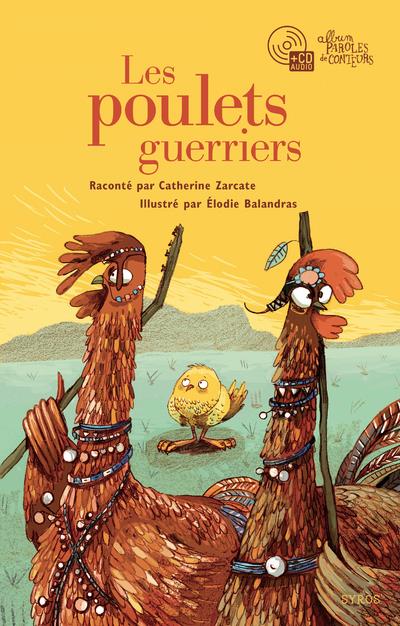 LES POULETS GUERRIERS