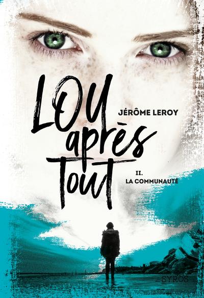 LOU APRES TOUT - TOME 2 LA COMMUNAUTE - VOL02