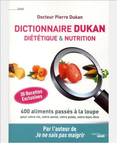 DICTIONNAIRE DUKAN DIETETIQUE & NUTRITION