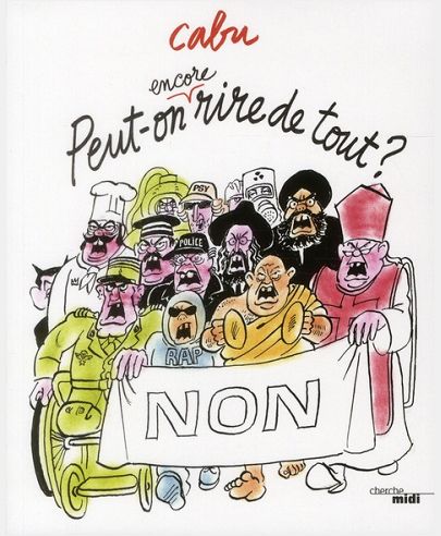 LA BIBLIOTHEQUE DU DESSINATEUR - PEUT-ON ENCORE RIRE DE TOUT ?
