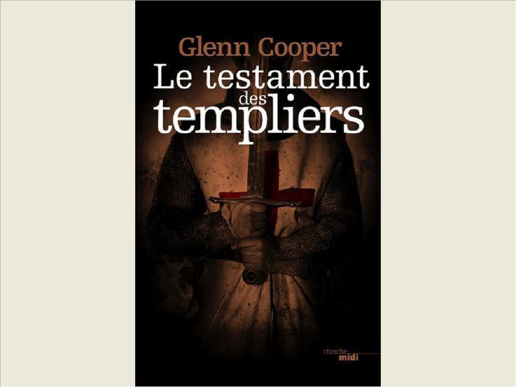 LE TESTAMENT DES TEMPLIERS