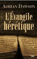L'EVANGILE HERETIQUE