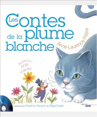 LES CONTES DE LA PLUME BLANCHE + CD