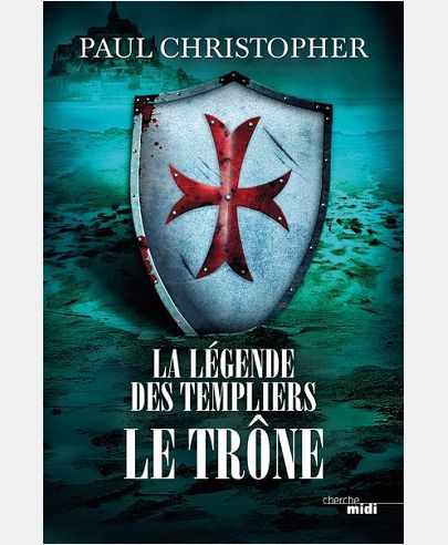 LA LEGENDE DES TEMPLIERS - TOME 3 LE TRONE - VOL03